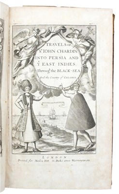 Lot 581 - Chardin, Sir John. Travels in Persia, 1686,...