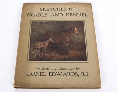Lot 654 - Edwards, Lionel. Sketches in Stable and Kennel,...