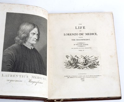 Lot 928 - Roscoe, William. The Life of Lorenzo de Medici....