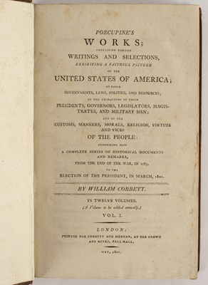 Lot 303 - Cobbett (William) Porcupine's Works, 12 vols.,...