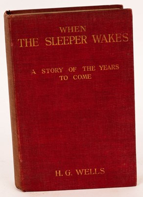 Lot 266 - Wells, H. G. When the Sleeper Wakes, First...