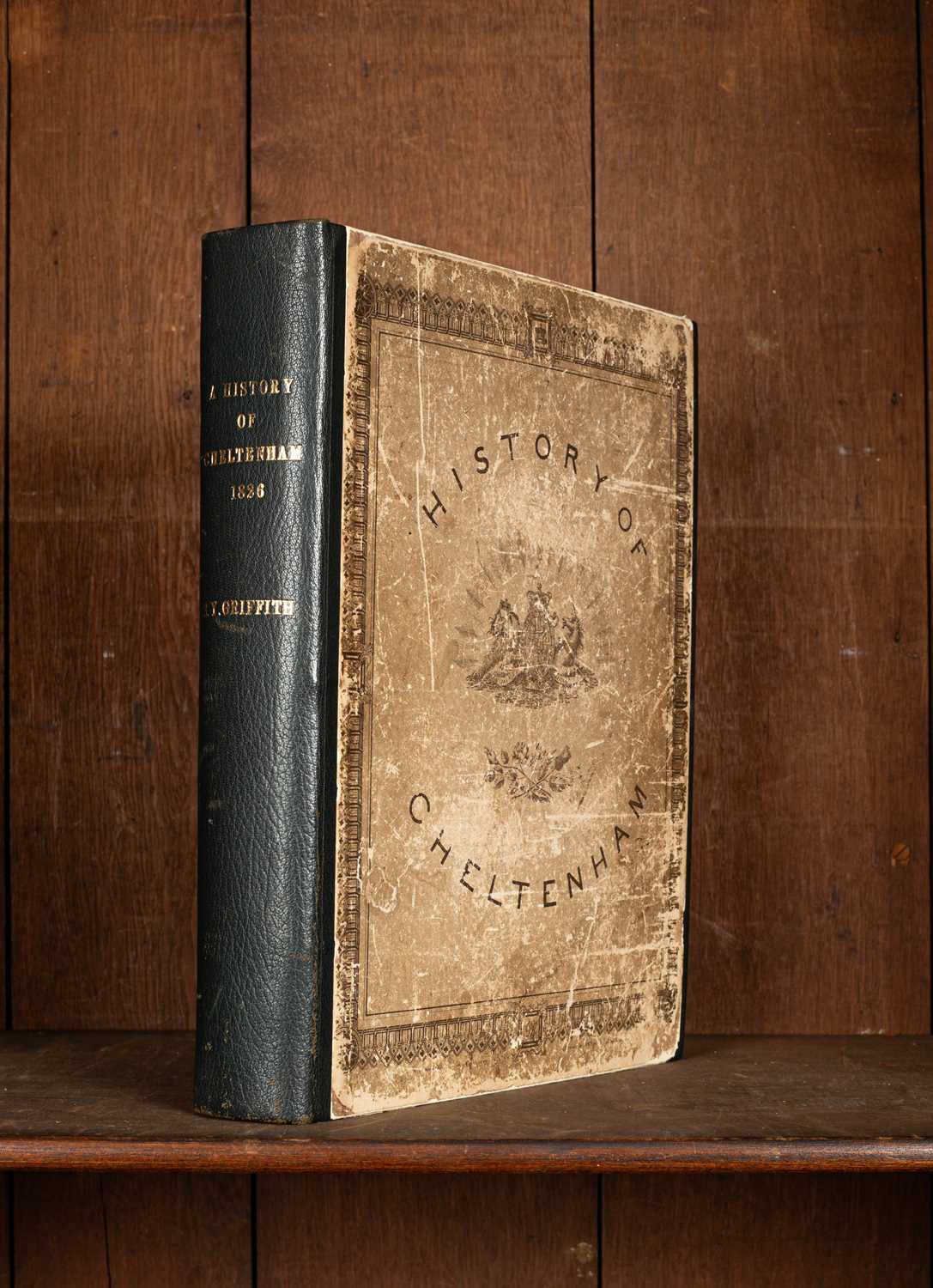 Lot 279 - Griffith (S.Y.) New Historical Description of Cheltenham and its Vicinity