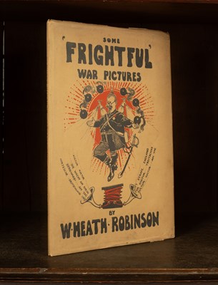 Lot 641 - Robinson (W. Heath) Some 'Frightful' War Pictures